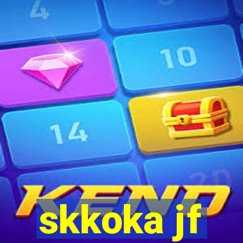 skkoka jf